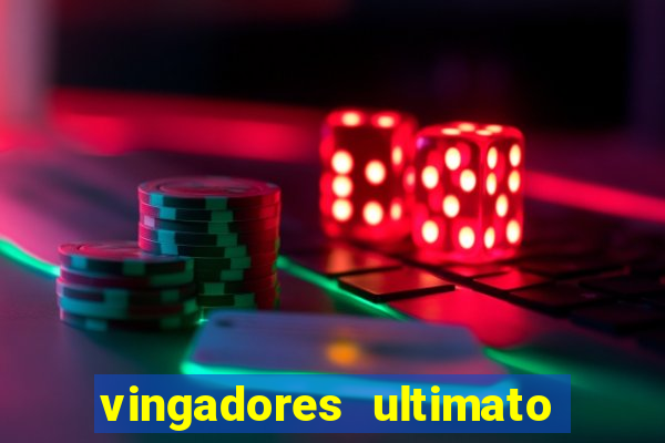 vingadores ultimato filme completo dublado gratis